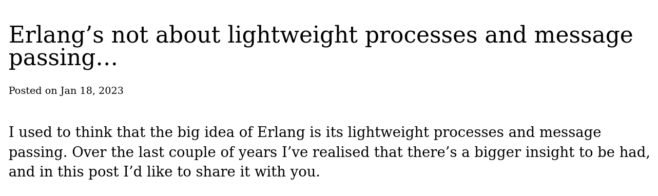 Erlang’s not about lightweight processes and message passing…